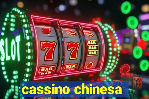 cassino chinesa